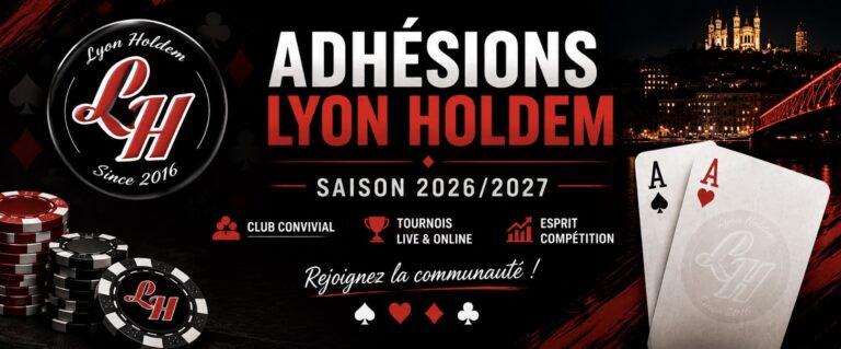 ♠️ Adhésions Lyon Holdem 2026/2027 : c’est parti !